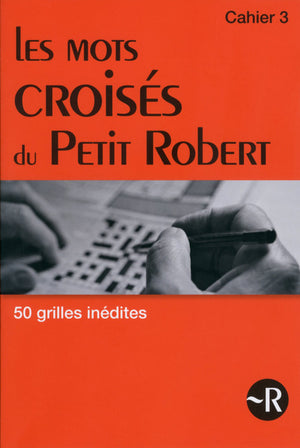 Les mots croisés du Petit Robert - Tome 3