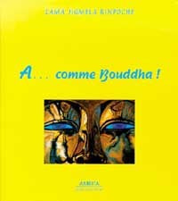 A ... comme Bouddha !