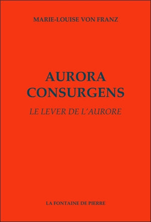 Aurora consurgens - Le lever de l'aurore