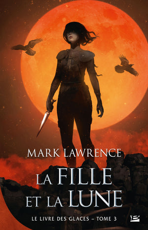 Le Livre des glaces, T3 : La Fille et la Lune