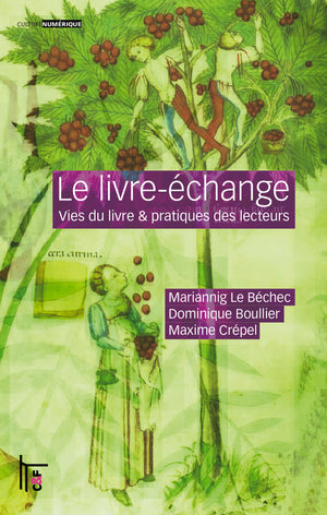 Le livre-échange: Vies du livre & pratiques des lecteurs