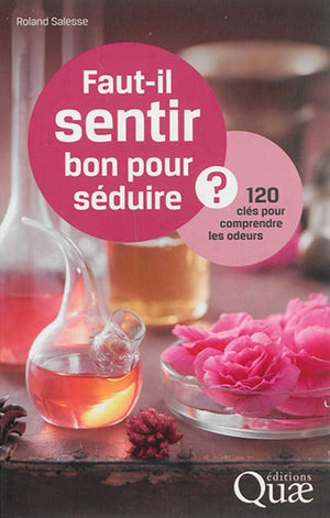 Faut-il sentir bon pour séduire ?