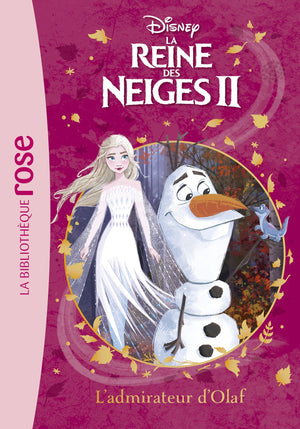 La reine des neiges 2 - L'admirateur d'Olaf