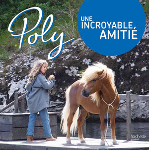 Poly - Une incroyable amitié