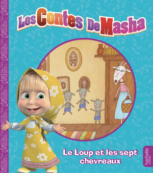 Les contes de Masha - Le loup et les sept chevreaux