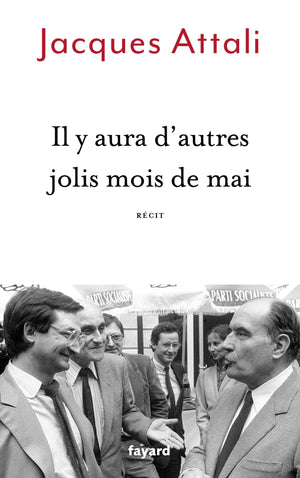 Il y aura d'autres jolis mois de mai: Récit