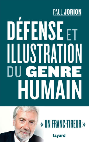 Défense et illustration du genre humain