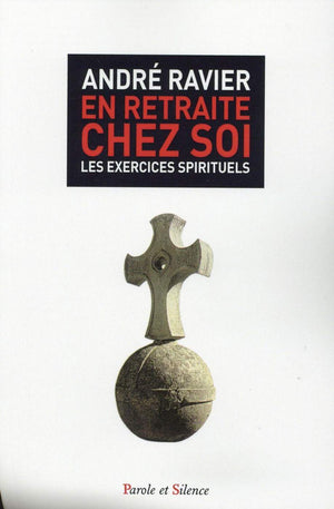 En retraite chez soi : les exercices spirituels