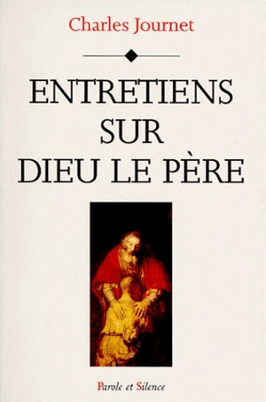 Entretiens sur Dieu le Père