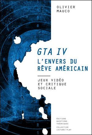 GTA IV l'envers du rêve américain