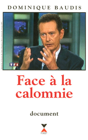 Face à la calomnie