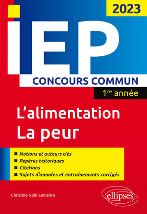 Concours commun IEP 2023. 1ere année.: L'alimentation / La peur