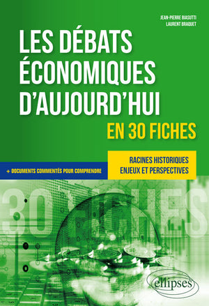 Les débats économiques d’aujourd’hui en 30 fiches