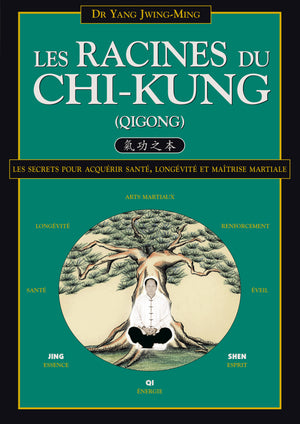 Les racines du chi-kung