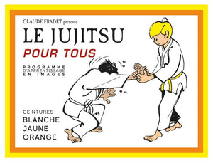 Le jujitsu pour tous (tome 1)