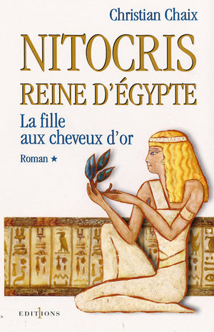 Nitocris, Reine d'Égypte, tome 1 : La Fille aux cheveux d'or