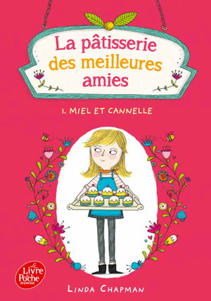 La pâtisserie des meilleures amies - Miel et cannelle