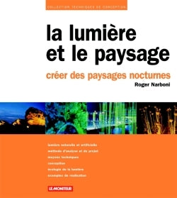 La lumière et le paysage : Créer des paysages nocturnes