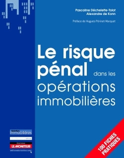 Le risque pénal dans les opérations immobilières