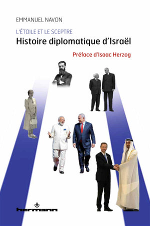 L'étoile et le sceptre: Histoire diplomatique d'Israël