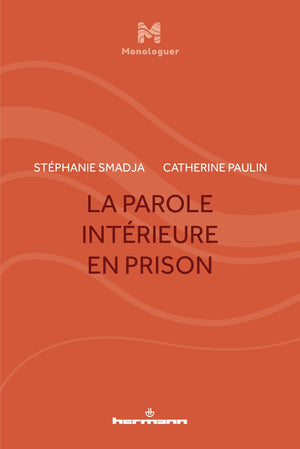 La parole intérieure en prison