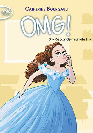 OMG ! - Tome 3 Réponds-moi vite !