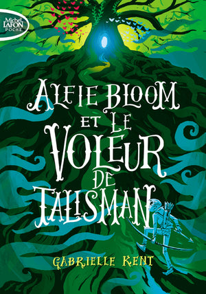 Alfie Bloom et le voleur de talisman - tome 2