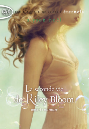 La seconde vie de Riley Bloom - Murmure