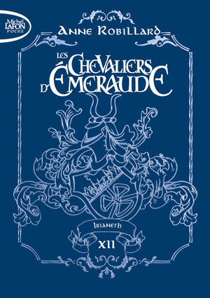 Les Chevaliers d'Emeraude - Tome 12 Irianeth