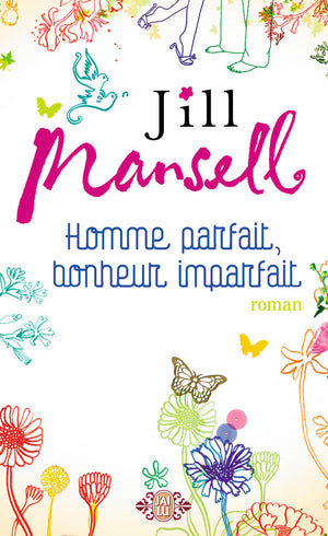 Homme parfait, bonheur imparfait