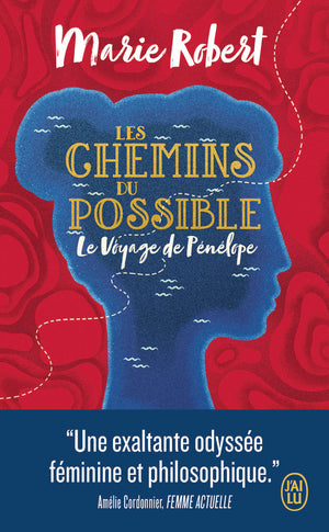 Les chemins du possible: Le Voyage de Pénélope