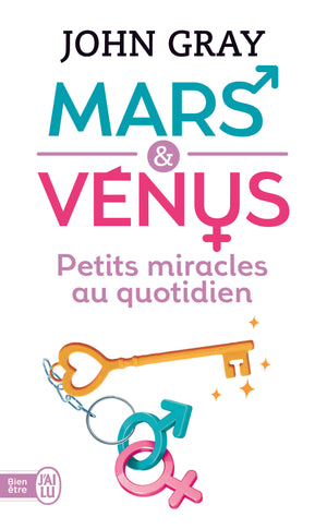 Mars et Vénus : Petits miracles au quotidien