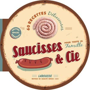 Saucisses & Cie - Les meilleures recettes