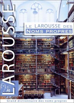 Le Larousse des noms propres