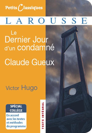 Le dernier jour d'un condamné / Claude Gueux