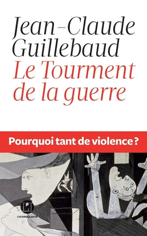 Le tourment de la guerre