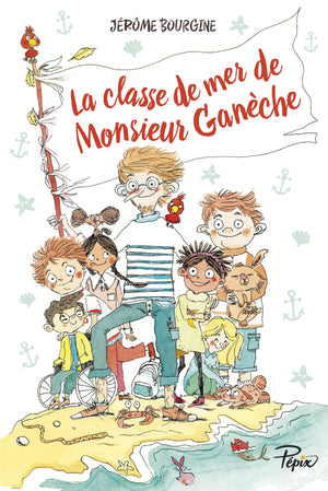 La classe de mer de Monsieur Ganèche