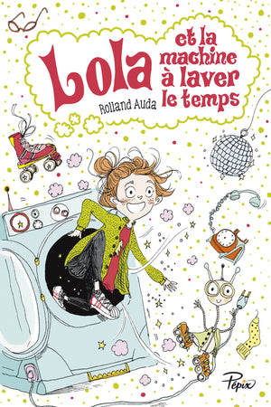 Lola et la machine à laver le temps