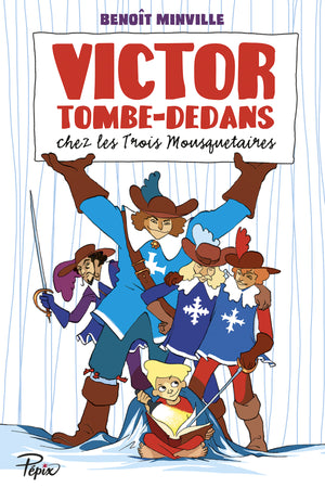 Victor tombe-dedans chez les trois mousquetaires