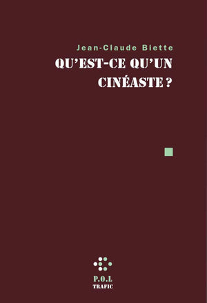 Qu'est-ce qu'un cinéaste ?