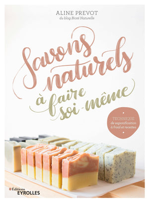 Savons naturels à faire soi-même