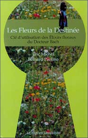 Fleurs de la Destinée - Élixirs floraux