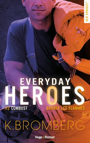 Everyday heroes - Combust - braver les flammes