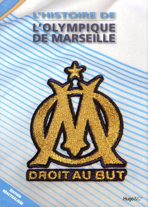 L'histoire de l'olympique de marseille nouvelle edition