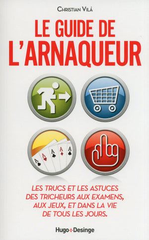 Le guide de l'arnaqueur