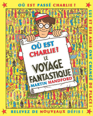 Où est Charlie ? Le Voyage Fantastique – Cherche-et-trouve – À partir de 7 ans