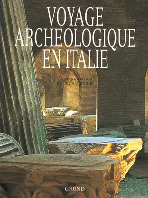 Voyage archéologique en Italie