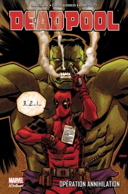 DEADPOOL : OPERATION ANNIHILATION