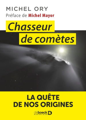 Chasseur de comètes: La quête de nos origines