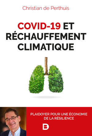 Covid-19 et réchauffement climatique: Plaidoyer pour une économie de la résilience